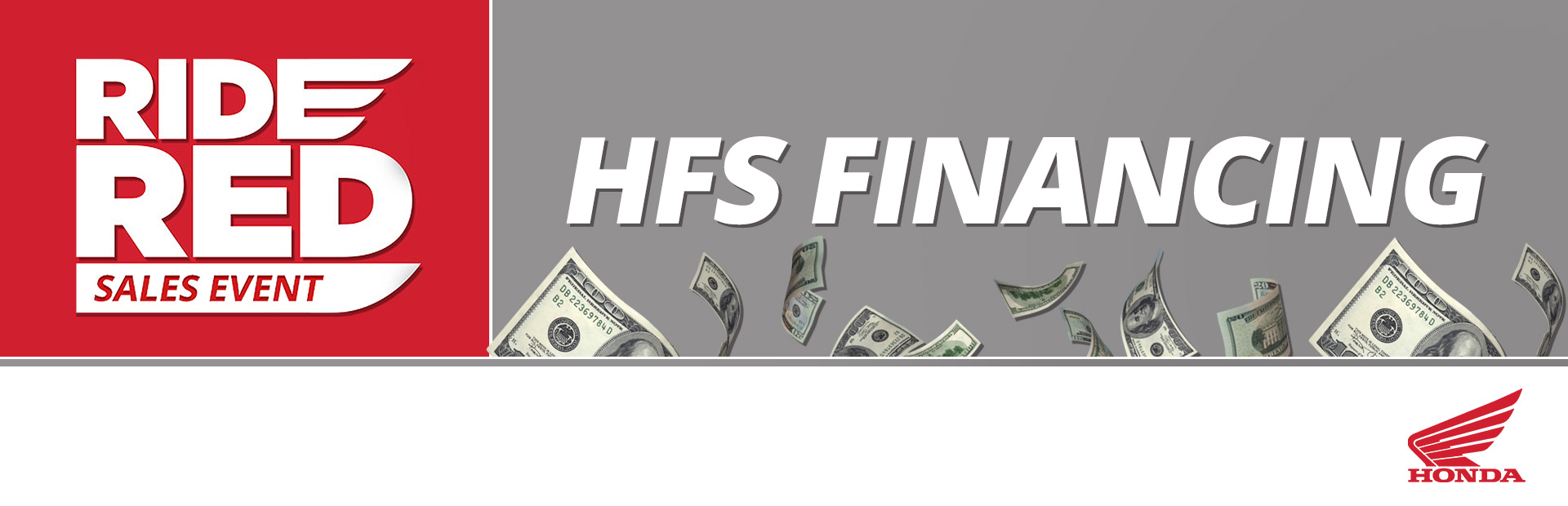 Honda: Ride Red Sales Event: HFS Financing